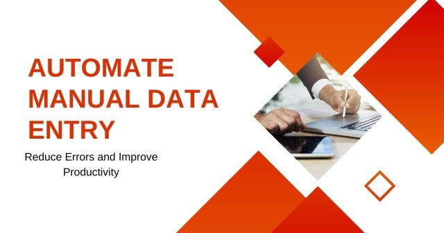 Automate Manual Data Entry