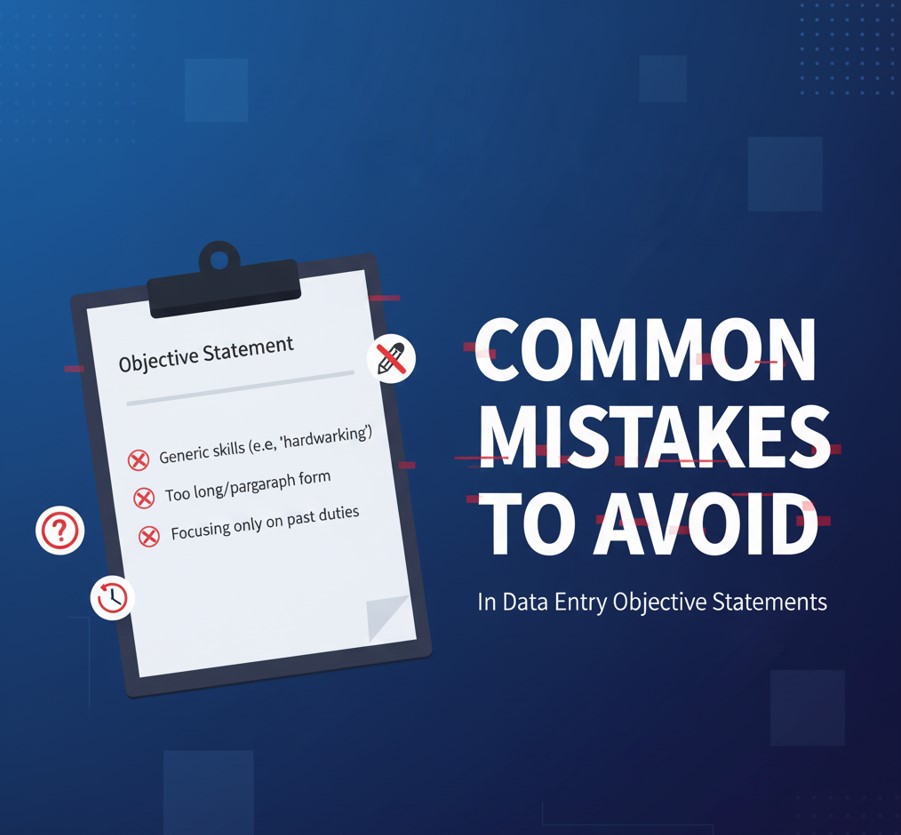 Common Mistakes to Avoid in Data Entry Objective Statements