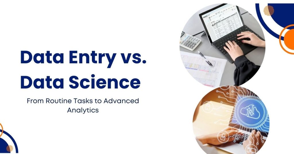 Data Entry to Data Science: What's the Connection?