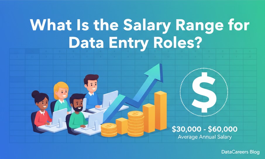 What Is the Salary Range for Data Entry Roles?