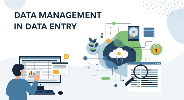 Data Management in Data Entry