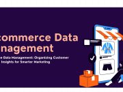 Unlocking Success with E-commerce Data Management E-commerce Data Management