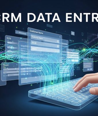 CRM Data Entry: Best Practices for Maximizing Business Intelligence CRM Data Entry
