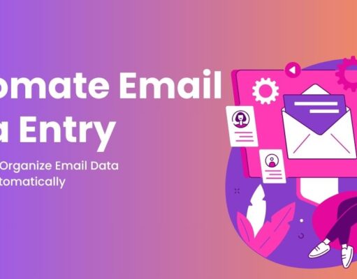 Automate Email Data Entry: Streamline Your Workflow Like Never Before Automate Email Data Entry: Streamline Your Workflow Like Never Before