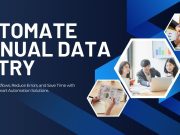 The Secret to Saving Time: Why You Should Automate Manual Data Entry Automate Manual Data Entry