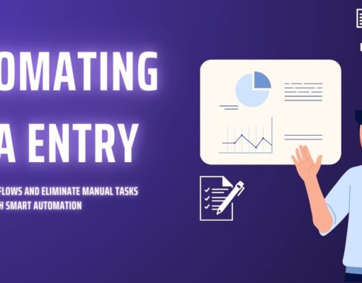Automating Data Entry: The Smart Way to Revolutionize Your Workflow Automating Data Entry: The Smart Way to Revolutionize Your Workflow