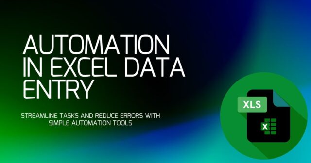 Automation in Excel Data Entry Automation in Excel Data Entry