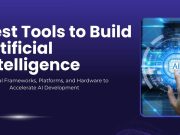 Best Tools to Build Artificial Intelligence Best Tools to Build Artificial Intelligence