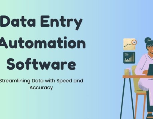 Streamline Your Workflow with Data Entry Automation Software Streamline Your Workflow with Data Entry Automation Software