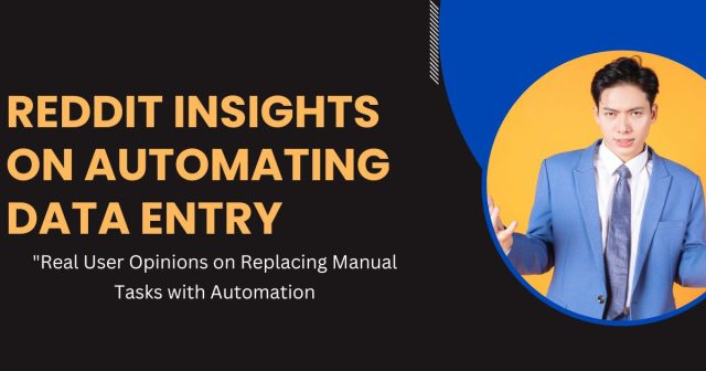 What Reddit Users Think About Data Entry Automation