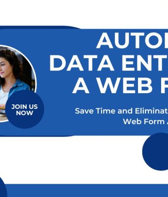 How to Automate Data Entry in a Web Form: A Complete Guide How to Automate Data Entry in a Web Form: A Complete Guide