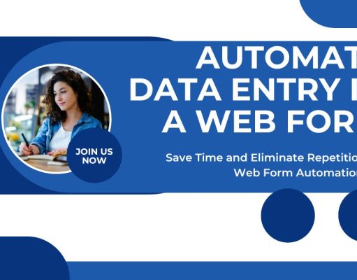 How to Automate Data Entry in a Web Form: A Complete Guide How to Automate Data Entry in a Web Form: A Complete Guide