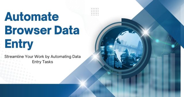 How to Automate Browser Data Entry