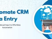 Automate CRM Data Entry: Save Hours Every Week Automate CRM Data Entry: Save Hours Every Week