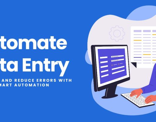 Automate Data Entry and Reclaim Your Time Automate Data Entry