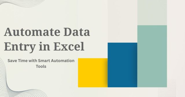 Automate Data Entry in Excel