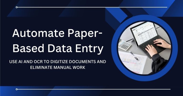 Automate Paper-Based Data Entry with AI OCR