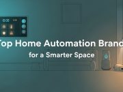 Top Home Automation Brands for a Smarter Space