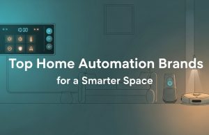 Top Home Automation Brands for a Smarter Space