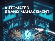 How to Implement Automated Brand Management in Your Organization Automated Brand Management