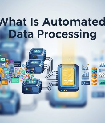 What Is Automated Data Processing and How Does It Work?
