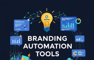 How Branding Automation Tools Save Time and Boost Efficiency
