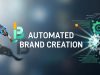 Automated Brand Creation: The Future of Digital Branding Automated Brand Creation