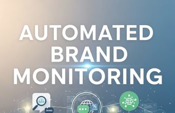How Automated Brand Monitoring Builds Trust at Scale