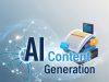 How AI Content Generation Transforms Content Marketing AI Content Generation