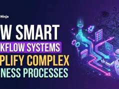 How Smart Workflow Systems Simplify Complex Business Processes Smart Workflow Systems